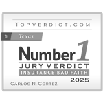 TopVerdict.com | Number 1 Jury Verdict | Insurance Bad Faith | Cortez Law Firm, PLLC | Texas | 2025 | Carlos R. Cortez